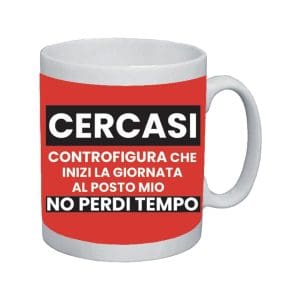 TAZZA CERCASI CONTROFIGURA x 1 Pz. V.9,50 ART.20TT35 [MARPIMAR368]